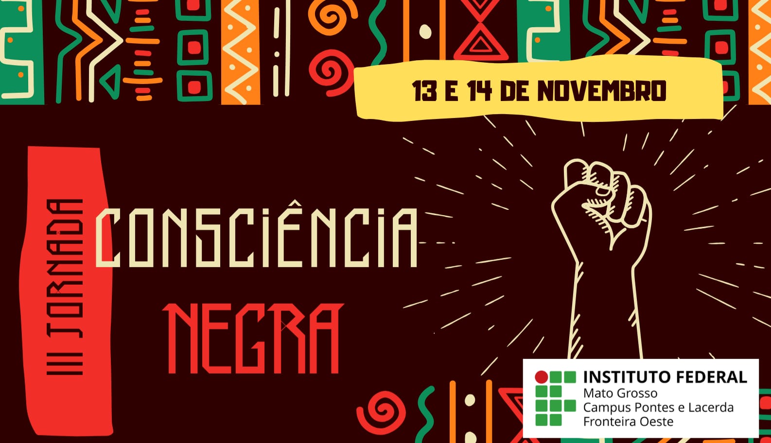 IFMT Pontes e Lacerda promove a 3ª Jornada da Consciência Negra nos dias 13 e 14 de novembro