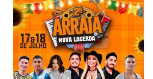 Hoje começa o 2º Arraiá de Nova Lacerda; festa continua amanhã com atrações para toda a família