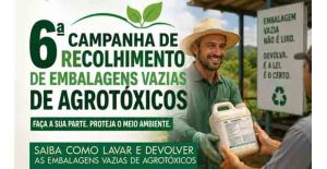 NOVA LACERDA – 6ª Campanha de Recolhimento de Embalagens Vazias de Agrotóxicos