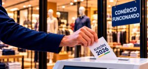 Eleições 2026 exigem atenção dos comerciantes que abrirem as lojas